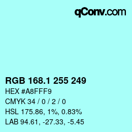 カラーコード: RGB 168.1 255 249 | qconv.com