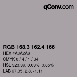 カラーコード: RGB 168.3 162.4 166 | qconv.com