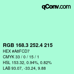 カラーコード: RGB 168.3 252.4 215 | qconv.com