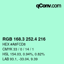 カラーコード: RGB 168.3 252.4 216 | qconv.com