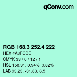 カラーコード: RGB 168.3 252.4 222 | qconv.com