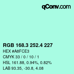 カラーコード: RGB 168.3 252.4 227 | qconv.com