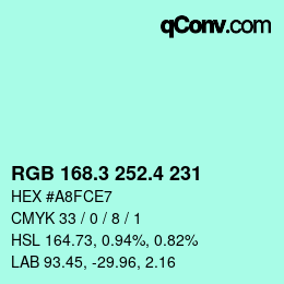 カラーコード: RGB 168.3 252.4 231 | qconv.com
