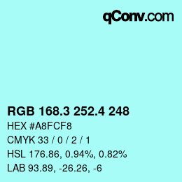 カラーコード: RGB 168.3 252.4 248 | qconv.com