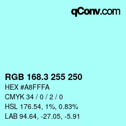 カラーコード: RGB 168.3 255 250 | qconv.com