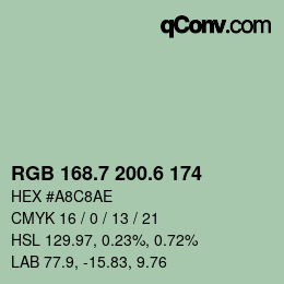 カラーコード: RGB 168.7 200.6 174 | qconv.com