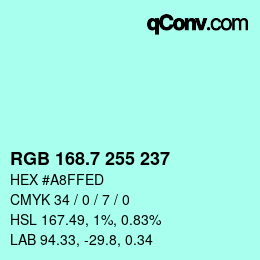 カラーコード: RGB 168.7 255 237 | qconv.com