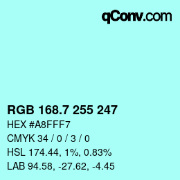 カラーコード: RGB 168.7 255 247 | qconv.com