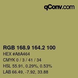 カラーコード: RGB 168.9 164.2 100 | qconv.com
