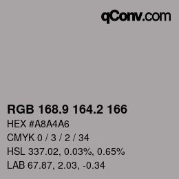 Color code: RGB 168.9 164.2 166 | qconv.com