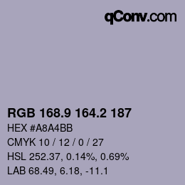 カラーコード: RGB 168.9 164.2 187 | qconv.com