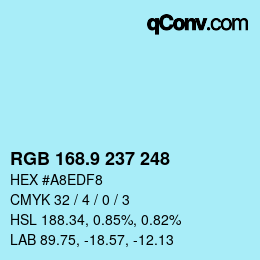 カラーコード: RGB 168.9 237 248 | qconv.com