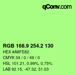カラーコード: RGB 168.9 254.2 130 | qconv.com