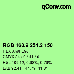 カラーコード: RGB 168.9 254.2 150 | qconv.com