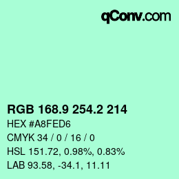 カラーコード: RGB 168.9 254.2 214 | qconv.com