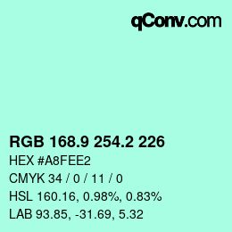 カラーコード: RGB 168.9 254.2 226 | qconv.com