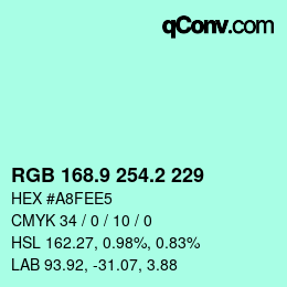 カラーコード: RGB 168.9 254.2 229 | qconv.com