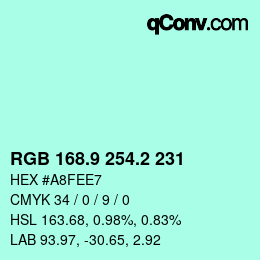 カラーコード: RGB 168.9 254.2 231 | qconv.com