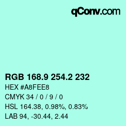 カラーコード: RGB 168.9 254.2 232 | qconv.com
