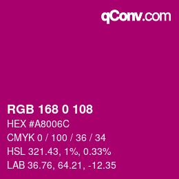 カラーコード: RGB 168 0 108 | qconv.com