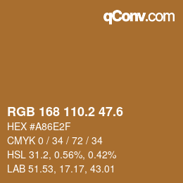 カラーコード: RGB 168 110.2 47.6 | qconv.com