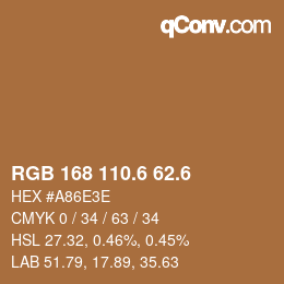カラーコード: RGB 168 110.6 62.6 | qconv.com