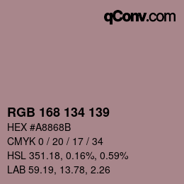 カラーコード: RGB 168 134 139 | qconv.com
