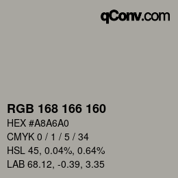 Color code: RGB 168 166 160 | qconv.com