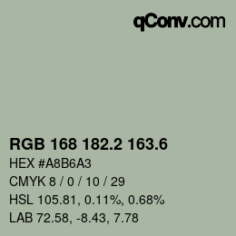 カラーコード: RGB 168 182.2 163.6 | qconv.com