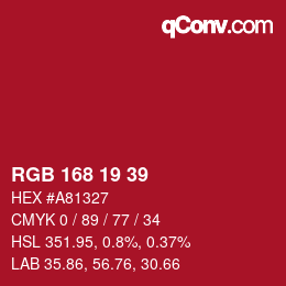 カラーコード: RGB 168 19 39 | qconv.com