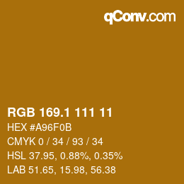 カラーコード: RGB 169.1 111 11 | qconv.com
