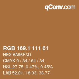 カラーコード: RGB 169.1 111 61 | qconv.com