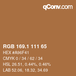 カラーコード: RGB 169.1 111 65 | qconv.com