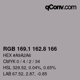 Farbcode: RGB 169.1 162.8 166 | qconv.com