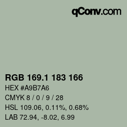 カラーコード: RGB 169.1 183 166 | qconv.com