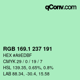 カラーコード: RGB 169.1 237 191 | qconv.com