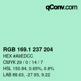 カラーコード: RGB 169.1 237 204 | qconv.com