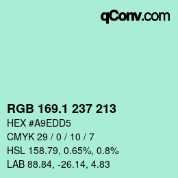 カラーコード: RGB 169.1 237 213 | qconv.com