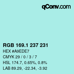 カラーコード: RGB 169.1 237 231 | qconv.com