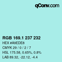 カラーコード: RGB 169.1 237 232 | qconv.com
