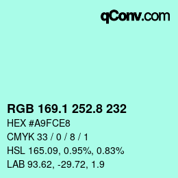 カラーコード: RGB 169.1 252.8 232 | qconv.com