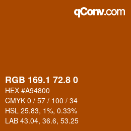 Farbcode: RGB 169.1 72.8 0 | qconv.com