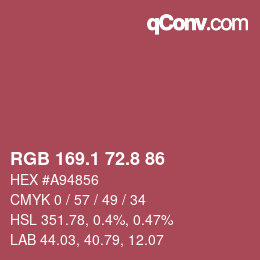 カラーコード: RGB 169.1 72.8 86 | qconv.com