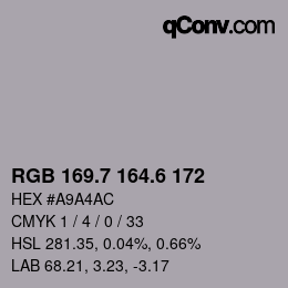 カラーコード: RGB 169.7 164.6 172 | qconv.com