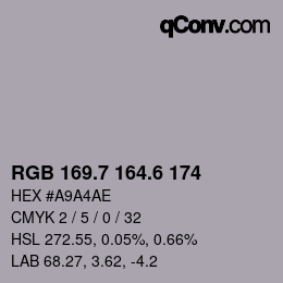 カラーコード: RGB 169.7 164.6 174 | qconv.com