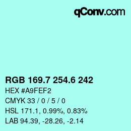 カラーコード: RGB 169.7 254.6 242 | qconv.com