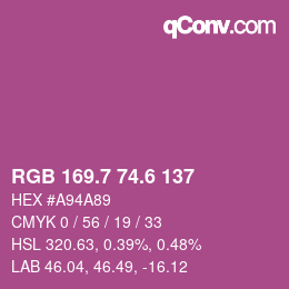 カラーコード: RGB 169.7 74.6 137 | qconv.com