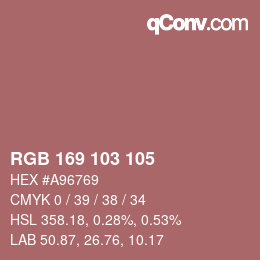 Color code: RGB 169 103 105 | qconv.com