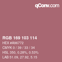 カラーコード: RGB 169 103 114 | qconv.com