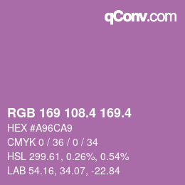 カラーコード: RGB 169 108.4 169.4 | qconv.com
